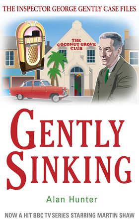 Gently Sinking (ebok) av Alan Hunter