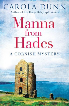 Manna from Hades (ebok) av Carola Dunn