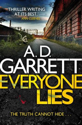 Everyone Lies (ebok) av A. D. Garrett