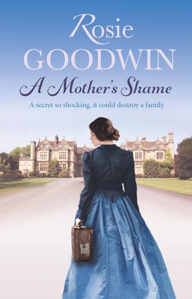 A Mother's Shame (ebok) av Rosie Goodwin