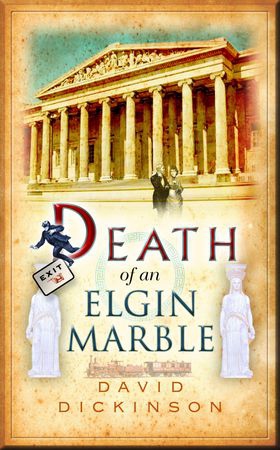 Death of an Elgin Marble (ebok) av David Dickinson