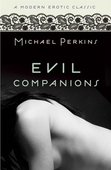 Evil Companions (Modern Erotic Classics)