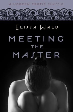 Meeting the Master (Modern Erotic Classics) (ebok) av Elissa Wald