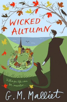 Wicked Autumn (ebok) av G.M. Malliet