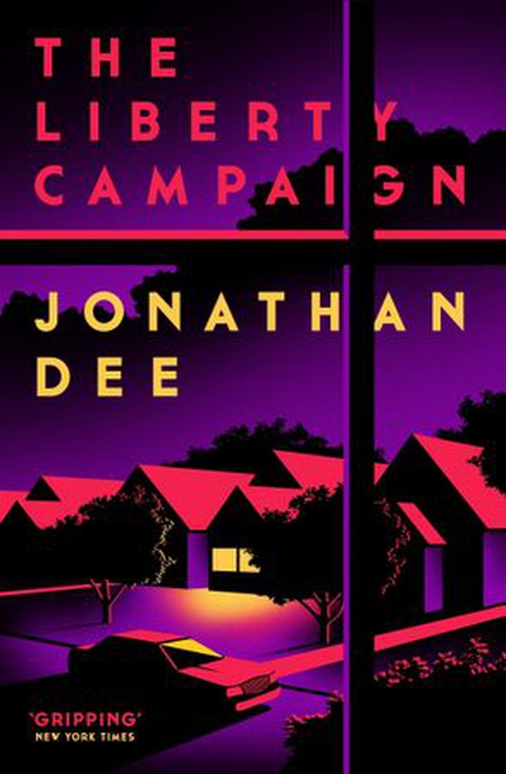 The Liberty Campaign (ebok) av Jonathan Dee