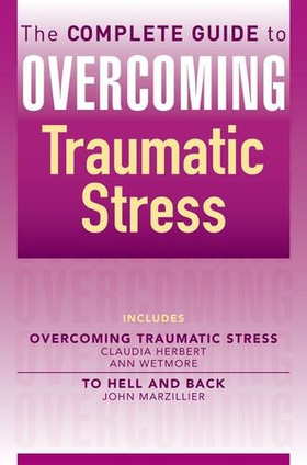 The Complete Guide to Overcoming Traumatic Stress (ebook bundle) (ebok) av Ann Wetmore