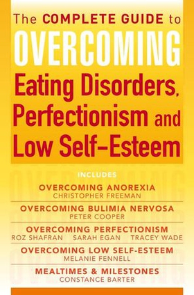 The Complete Guide to Overcoming Eating Disorders, Perfectionism and Low Self-Esteem (ebook bundle) (ebok) av Christopher Freeman