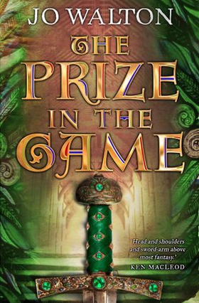 The Prize in the Game (ebok) av Jo Walton
