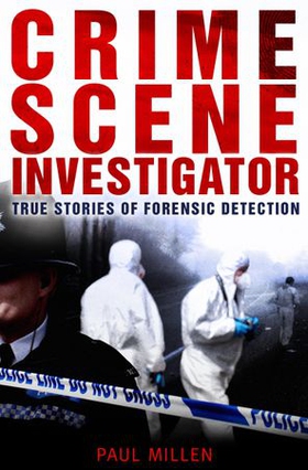 Crime Scene Investigator (ebok) av Paul Millen