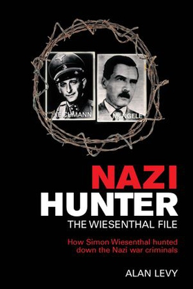 Nazi Hunter - The Wiesenthal File (ebok) av Alan Levy