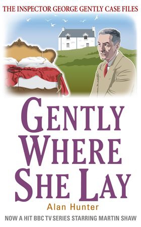 Gently Where She Lay (ebok) av Alan Hunter
