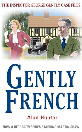 Gently French (ebok) av Alan Hunter