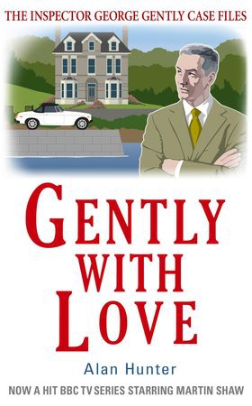 Gently With Love (ebok) av Alan Hunter