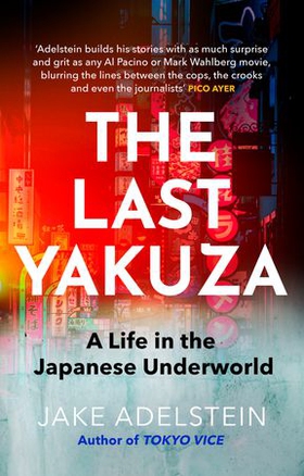 The Last Yakuza - A Life in the Japanese Underworld (ebok) av Ukjent