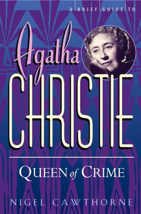 A Brief Guide To Agatha Christie (ebok) av Nigel Cawthorne