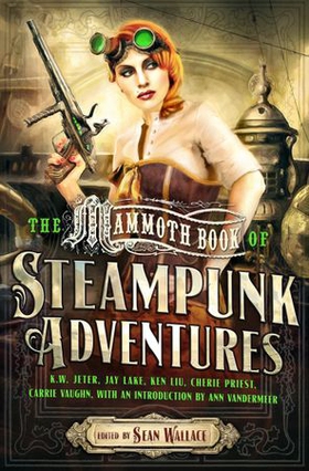 Mammoth Book Of Steampunk Adventures (ebok) av Sean Wallace