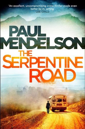 The Serpentine Road (ebok) av Paul Mendelson