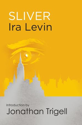 Sliver - Introduction by Jonathan Trigell (ebok) av Ira Levin