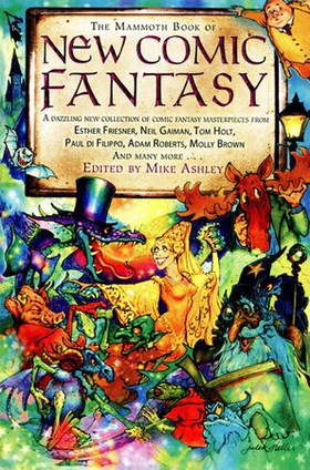 The Mammoth Book of New Comic Fantasy (ebok) av Mike Ashley