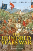 A Brief History of the Hundred Years War