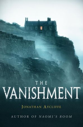 The Vanishment (ebok) av Jonathan Aycliffe