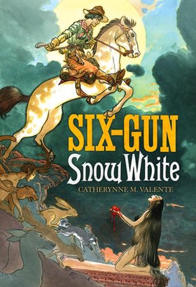 Six Gun Snow White (ebok) av Catherynne M. Valente