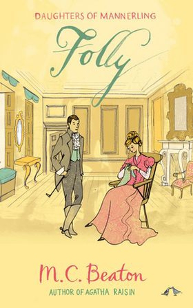 Folly (ebok) av M.C. Beaton