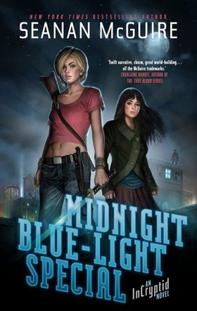 Midnight Blue-Light Special - An Incryptid Novel (ebok) av Seanan McGuire