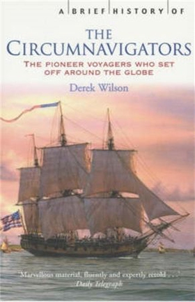 A Brief History of Circumnavigators (ebok) av Derek Wilson