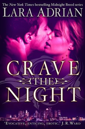 Crave The Night (ebok) av Lara Adrian
