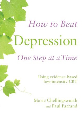 How to Beat Depression One Step at a Time - Using evidence-based low-intensity CBT (ebok) av Paul Farrand