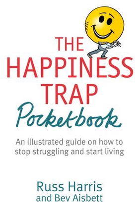 The Happiness Trap Pocketbook (ebok) av Russ Harris