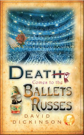 Death Comes to the Ballets Russes (ebok) av David Dickinson
