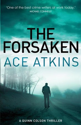 The Forsaken (ebok) av Ace Atkins