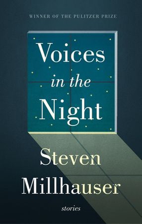 Voices in the Night (ebok) av Steven Millhauser