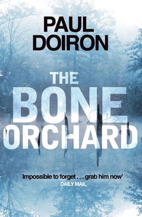 The Bone Orchard (ebok) av Paul Doiron
