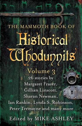 The Mammoth Book of Historical Whodunnits Volume 3 (ebok) av Mike Ashley