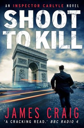 Shoot to Kill (ebok) av James Craig
