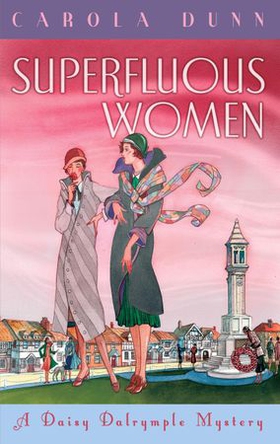 Superfluous Women - A Daisy Dalrymple Mystery (ebok) av Carola Dunn