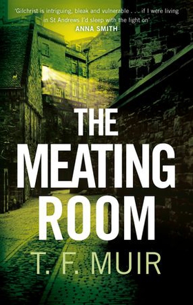 The Meating Room (ebok) av T.F. Muir