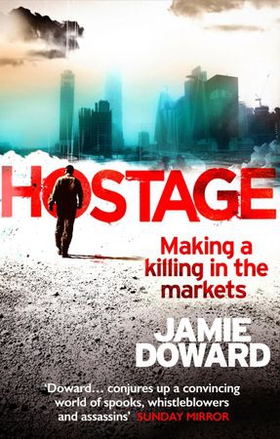 Hostage (ebok) av Jamie Doward