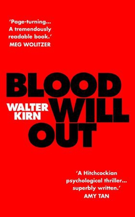 Blood Will Out (ebok) av Walter Kirn