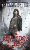 A Red-Rose Chain (Toby Daye Book 9)