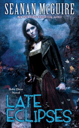 Late Eclipses (Toby Daye Book 4) (ebok) av Seanan McGuire
