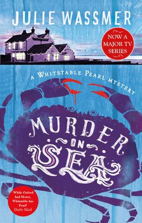 Murder-on-Sea - Now a major TV series, Whitstable Pearl, starring Kerry Godliman (ebok) av Julie Wassmer