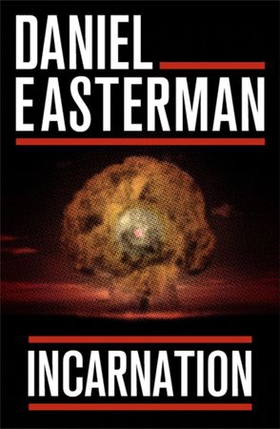 Incarnation (ebok) av Daniel Easterman
