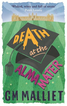 Death at the Alma Mater (ebok) av G.M. Malliet