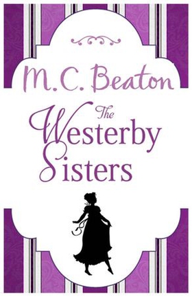 The Westerby Sisters (ebok) av M.C. Beaton