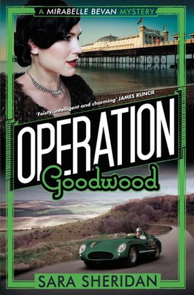 Operation Goodwood (ebok) av Sara Sheridan