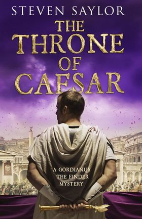 The Throne of Caesar (ebok) av Steven Saylor